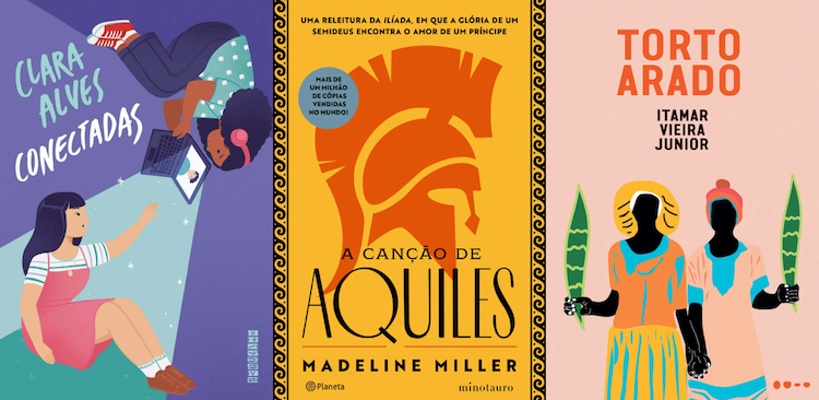 Capa dos livros: "Conectadas" de Clara Alves, "A Canção de Aquiles" de Madeline Miller e "Torto Arado" de Itamar Vieira Junior.