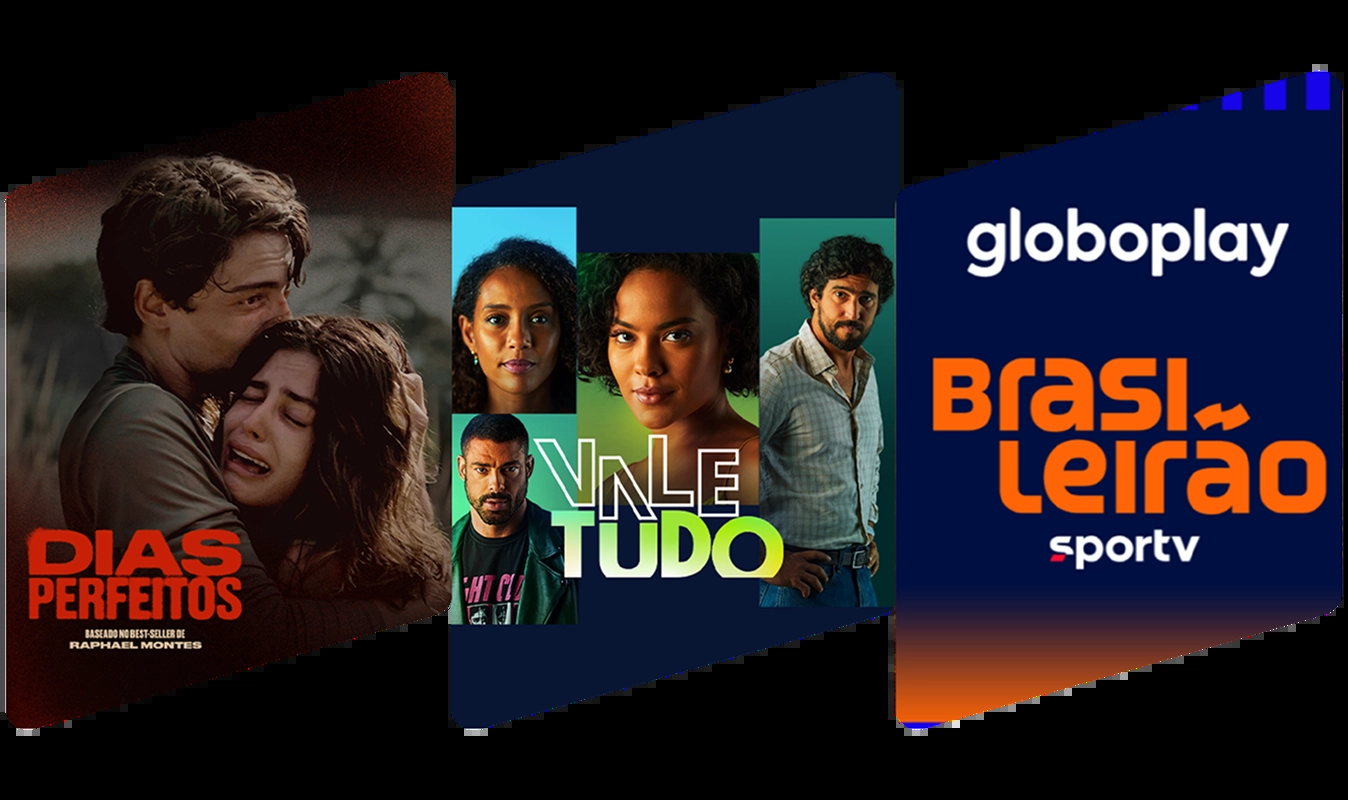 Três cartazes lado a lado exibem produções disponíveis no Globoplay: “Dias Perfeitos”, “Vale Tudo” e “Brasileirão SporTV”.