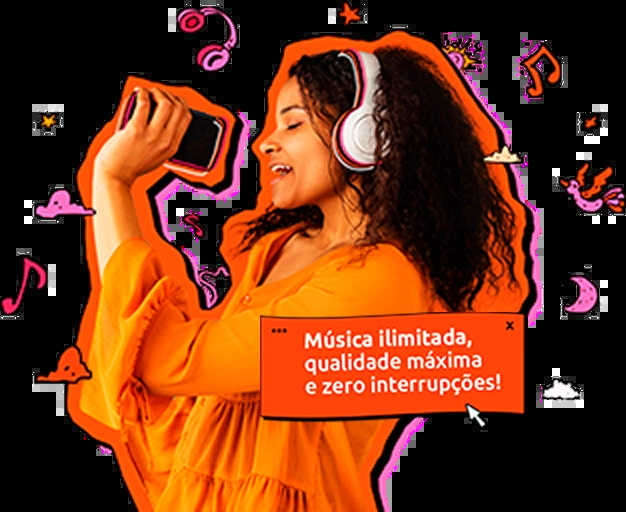 Elementos gráficos de fones de ouvido e notas musicais ao redor de uma mulher de cabelo cacheado usando fones de ouvido e segurando um celular. Sobreposto, um balão de texto laranja com a frase: “Música ilimitada, qualidade máxima e zero interrupções!”