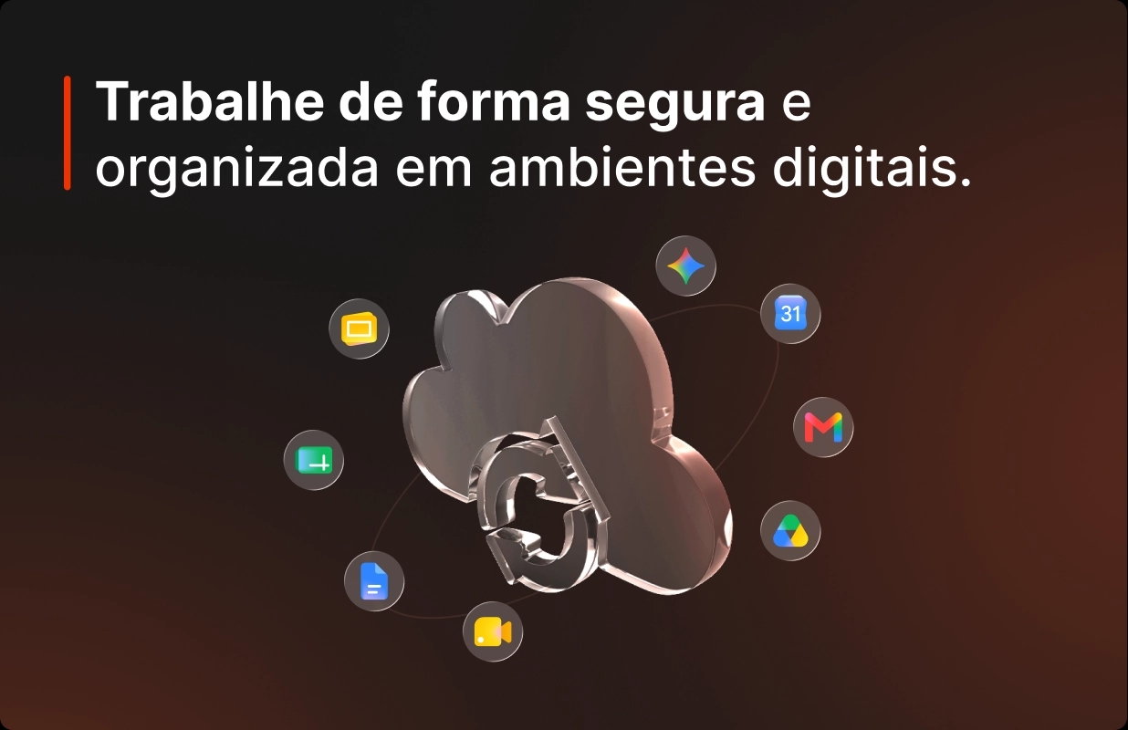 Painel com fundo escuro exibindo o texto "Trabalhe de forma segura e organizada em ambientes digitais." na parte superior. Abaixo da frase, há uma ilustração tridimensional de uma nuvem cinza metálica com duas setas em formato circular no centro, cercada por ícones de diversos aplicativos digitais dispostos em órbita.